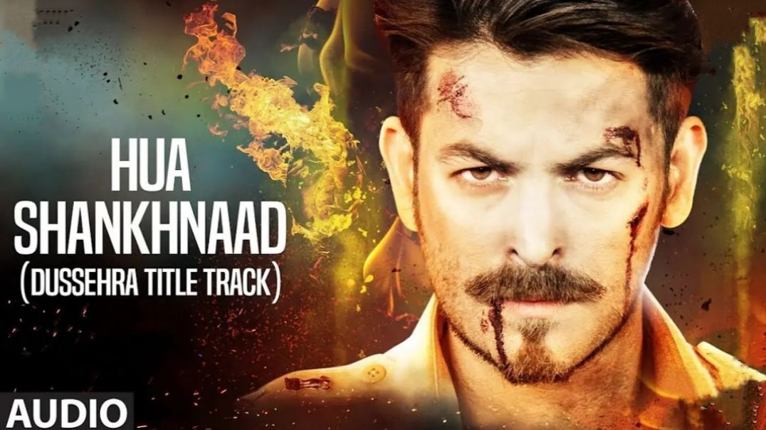 Hua Shankhnaad (Dussehra Title Track) Full Audio _ Neil Nitin Mukesh_ Tina Desai _ Kailash Kher