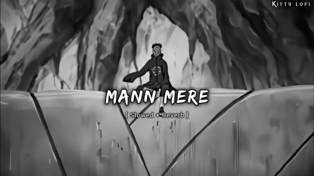 ⁣Mann Mera [Slowed   Reverb] Bollywood hindi lofi song _obito _fyp _rin _anime(720P_60FPS)