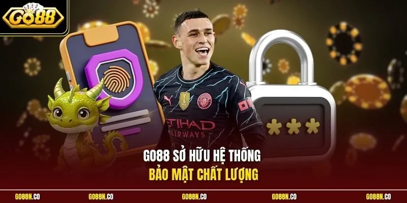 Go88 sở hữu hệ thống bảo mật chất lượng