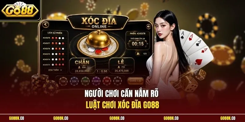 Người chơi cần nắm rõ luật chơi Xóc Đĩa GO88