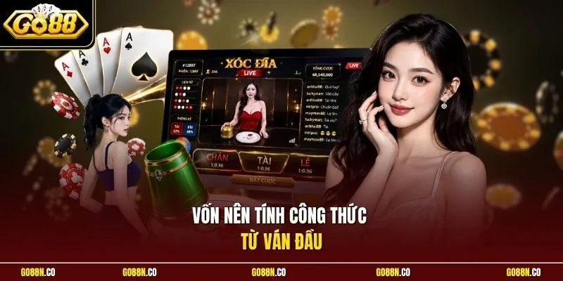 Vốn nên tính công thức từ ván đầu
