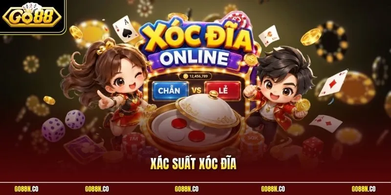 Xác Suất Xóc Đĩa - Chuẩn Xác Theo Góc Nhìn Toán Học Từ GO88